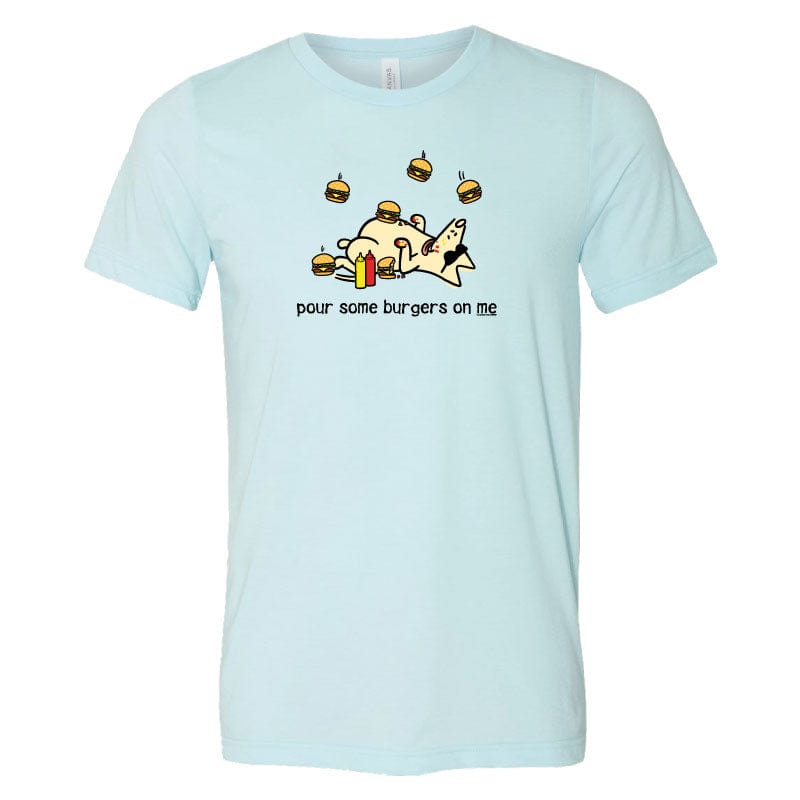 Pour Some Burgers on Me - Lightweight Tee