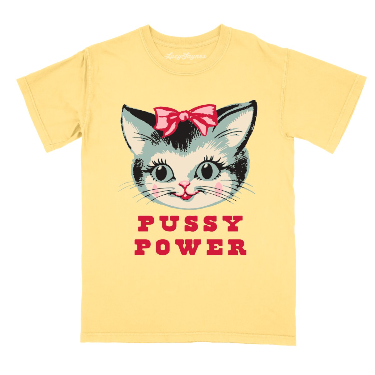 Pussy Power Comfort Colors Tee