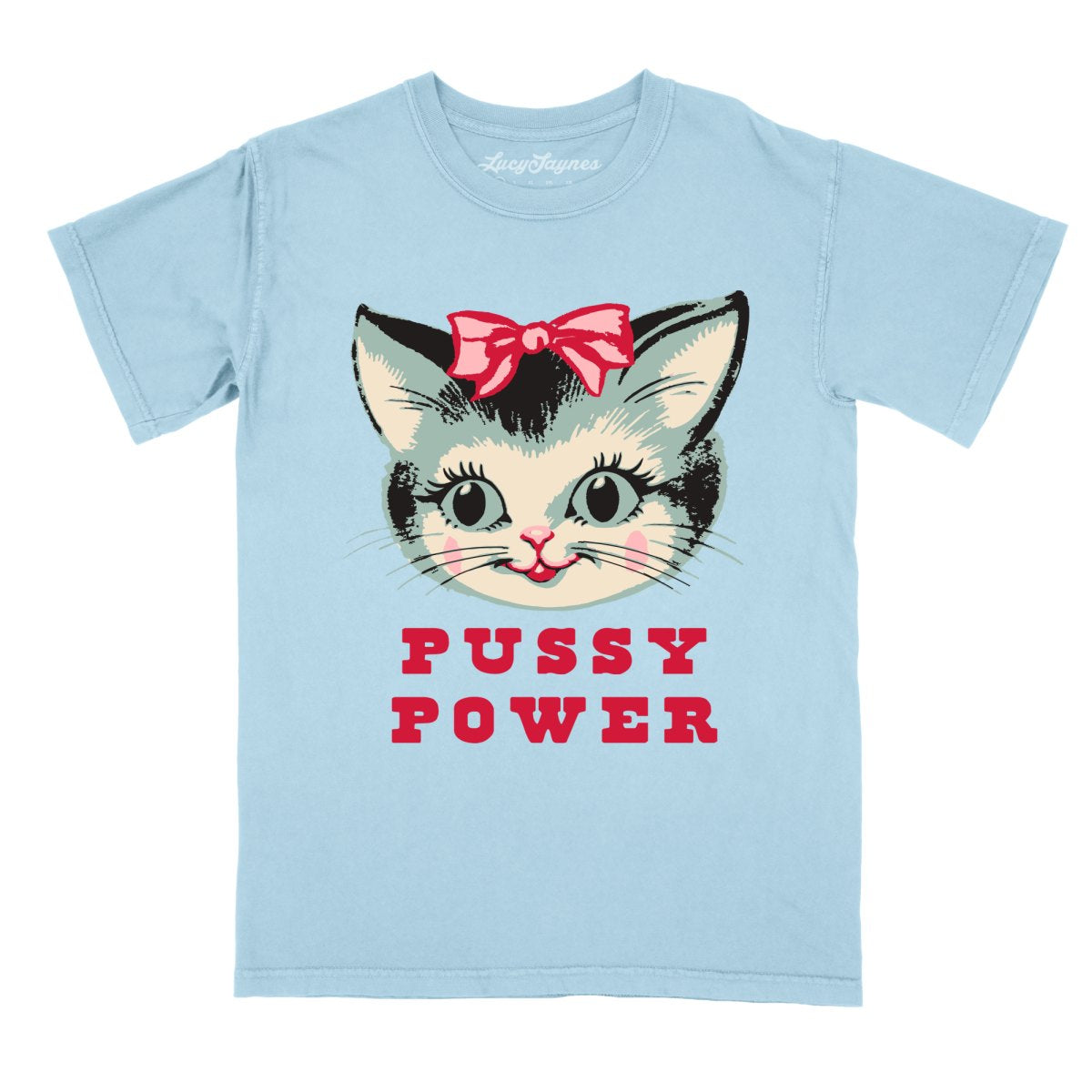 Pussy Power Comfort Colors Tee