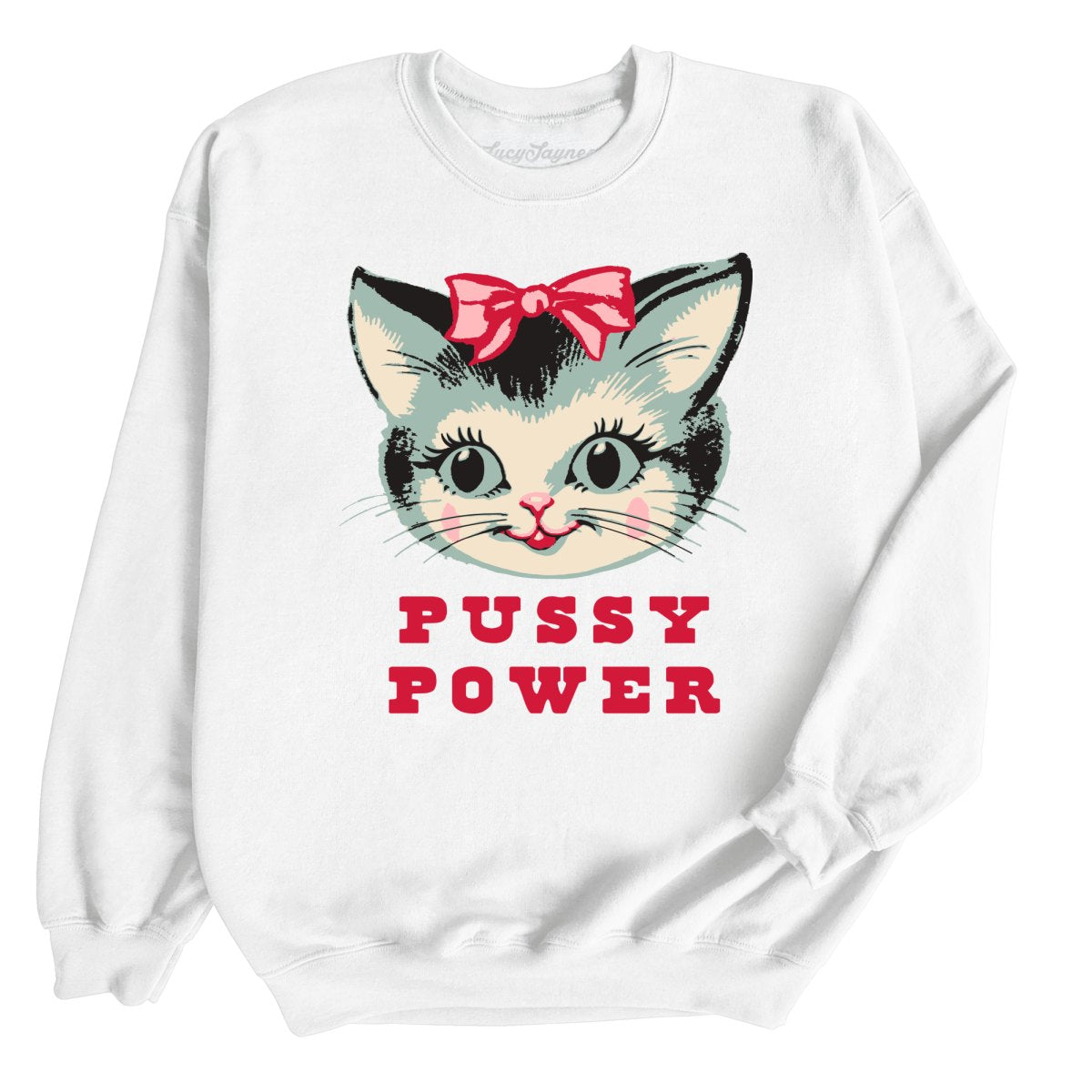 Pussy Power - Sweatshirt