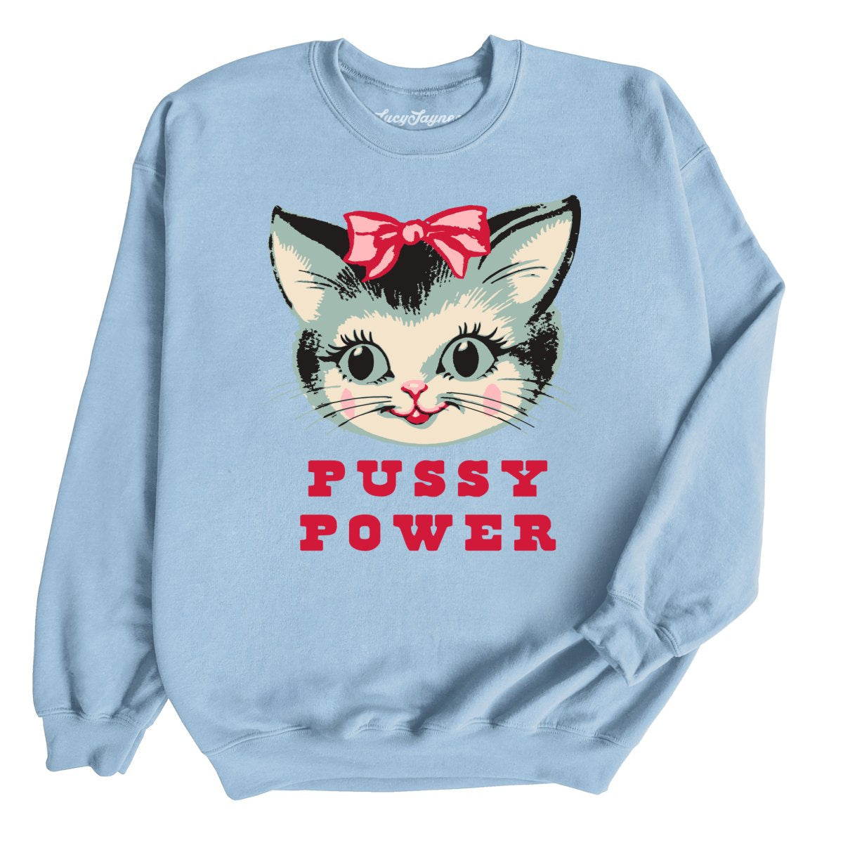 Pussy Power - Sweatshirt