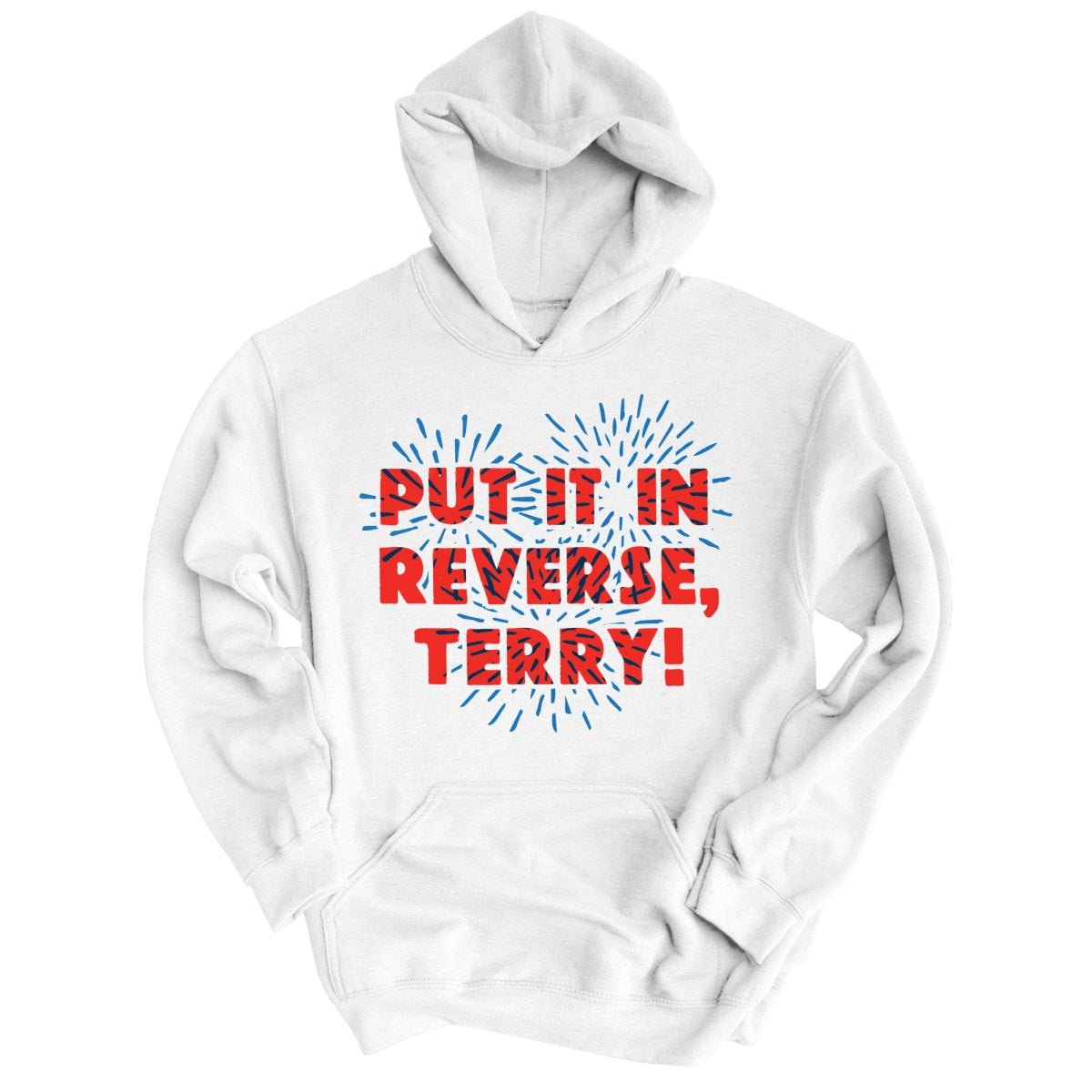 Put It In Reverse Terry Hoodie
