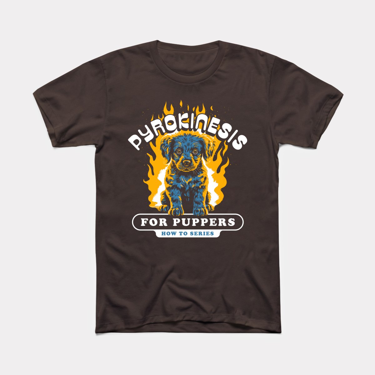 Pyrokinesis For Puppers Adult Unisex Tee