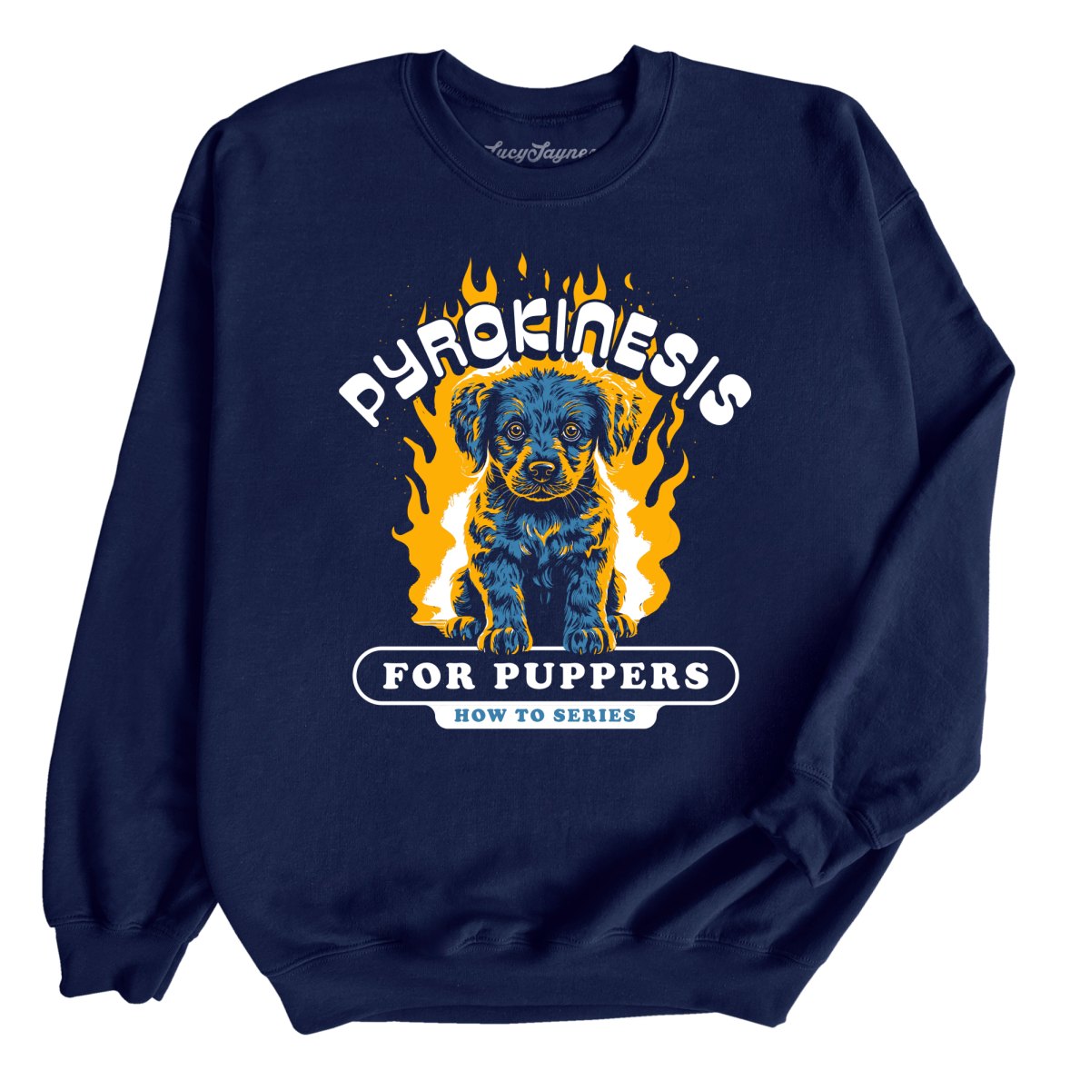 Pyrokinesis for Puppers Sweatshirt
