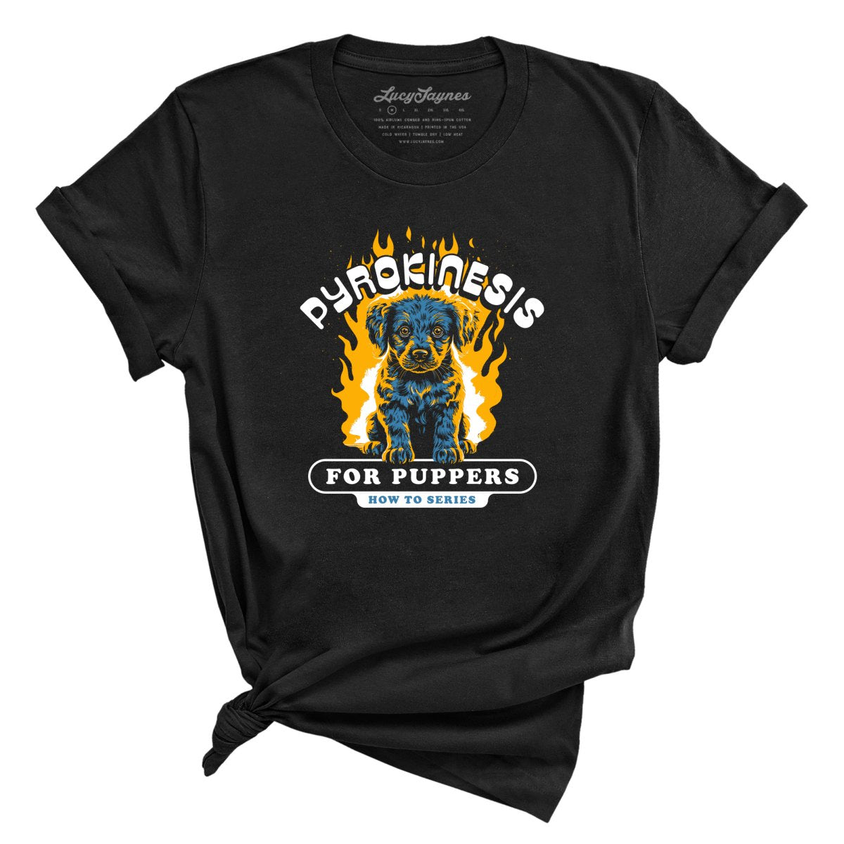 Pyrokinesis for Puppers Tee