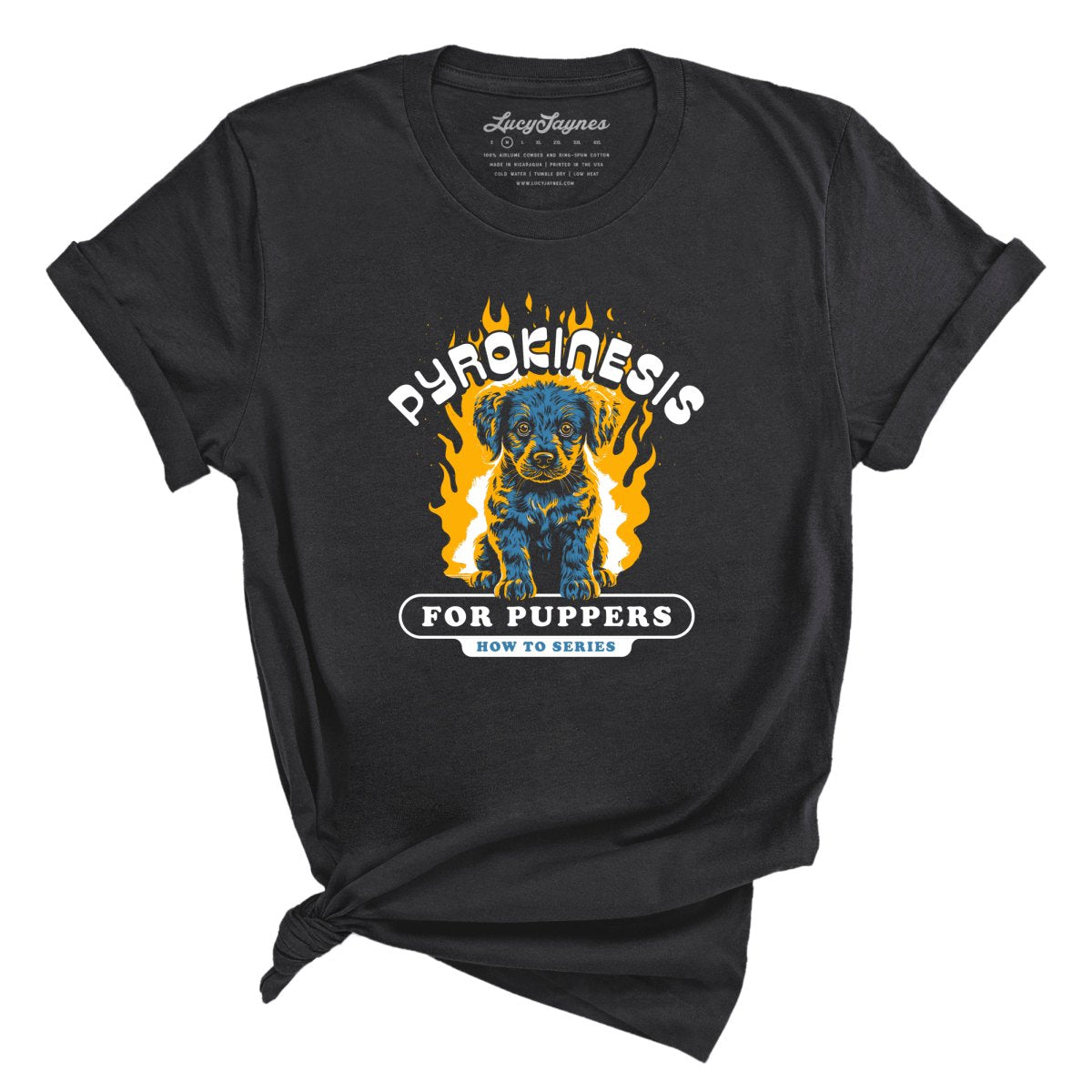Pyrokinesis for Puppers Tee