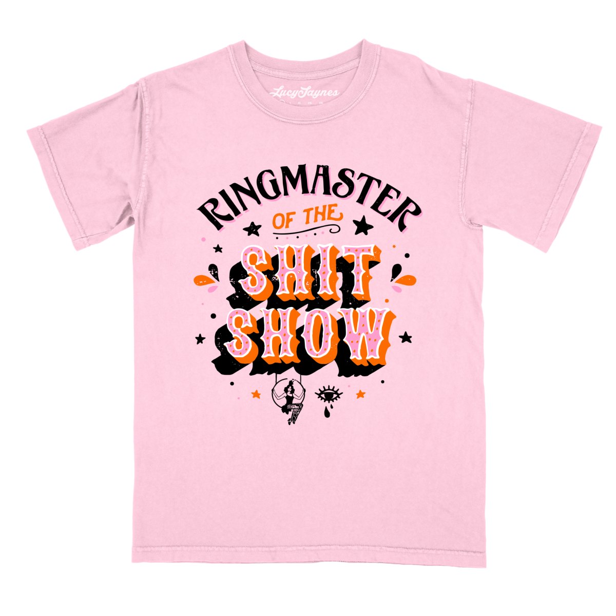 Ringmaster Of The Shitshow - Comfort Colors Tee