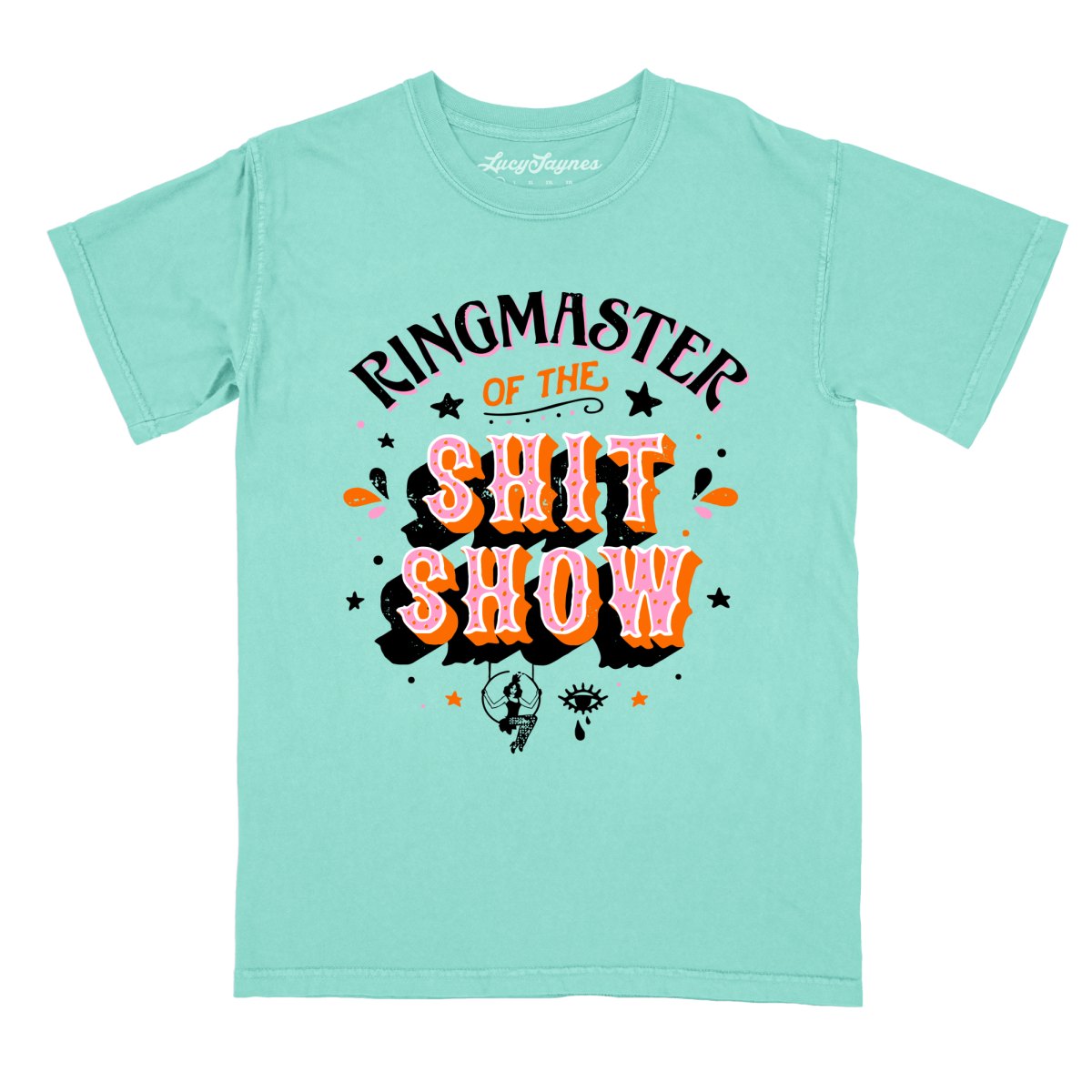 Ringmaster Of The Shitshow - Comfort Colors Tee
