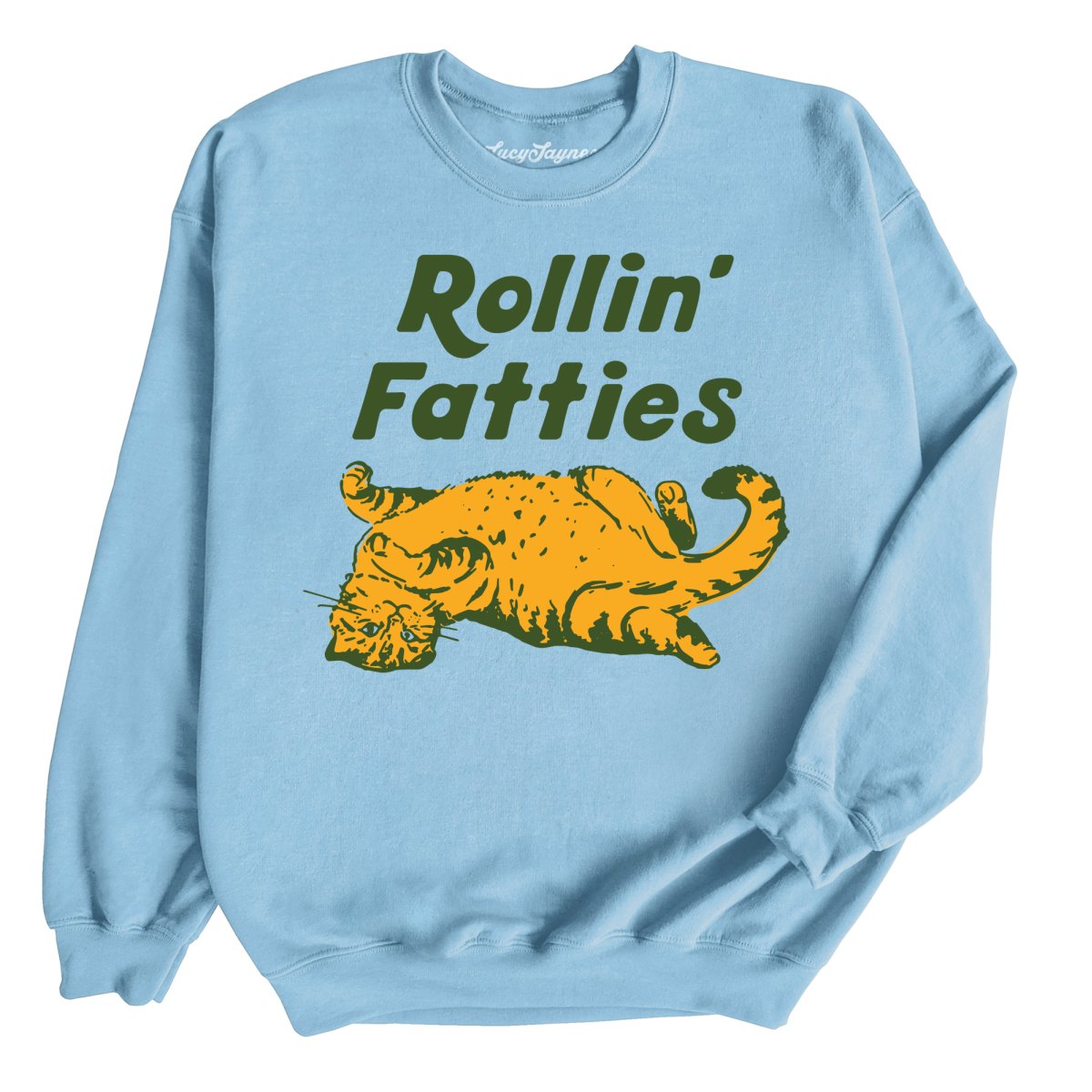 Rollin' Fatties Sweatshirt