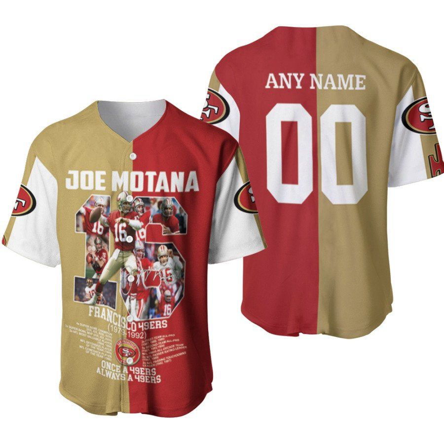 San Francisco 49ers Joe Motana 16 Once A 49ers Always A 49ers Designed Allover Gift With Custom Name Number For 49ers Fans Baseball Jersey Gifts for Fans - lylyprint.com