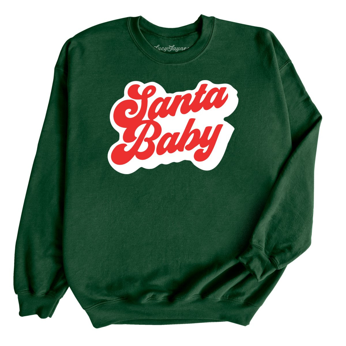 Santa Baby Sweatshirt