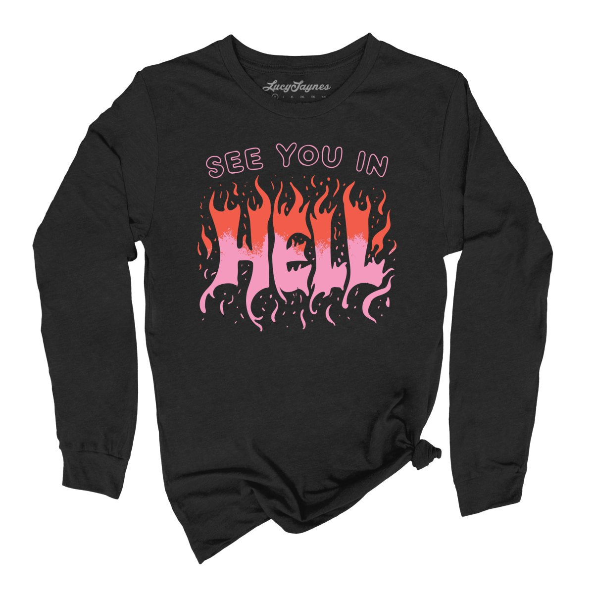 See You In Hell Long Sleeve Tee