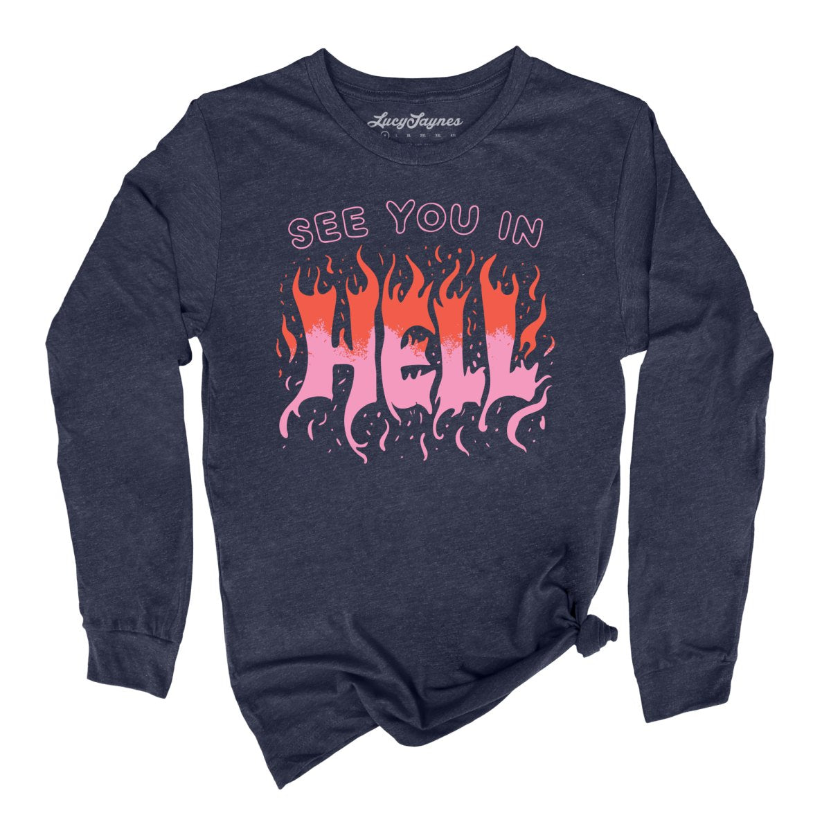 See You In Hell Long Sleeve Tee