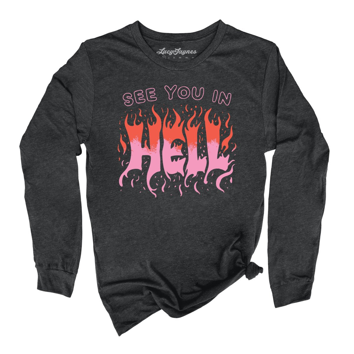 See You In Hell Long Sleeve Tee