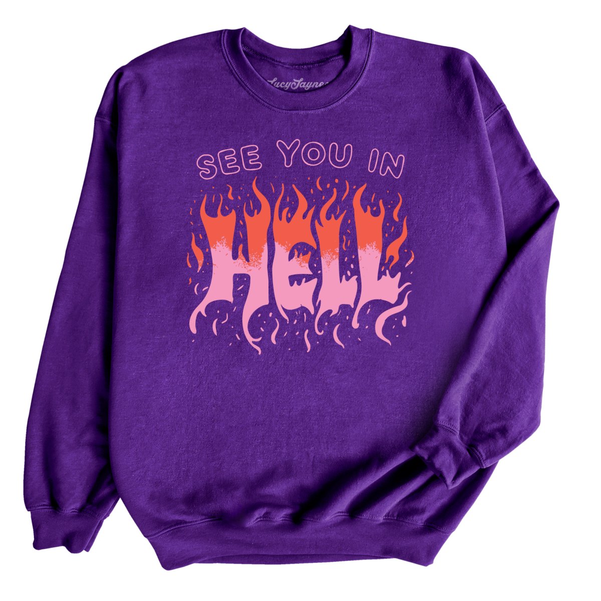 See You In Hell Sweatshirt