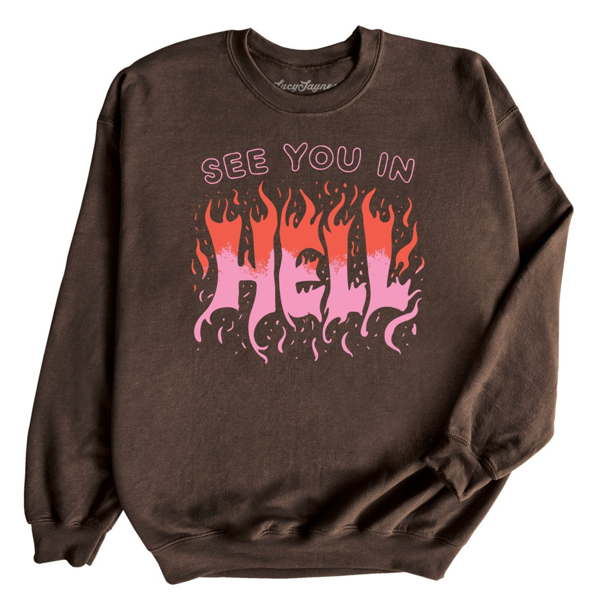 See You In Hell Sweatshirt