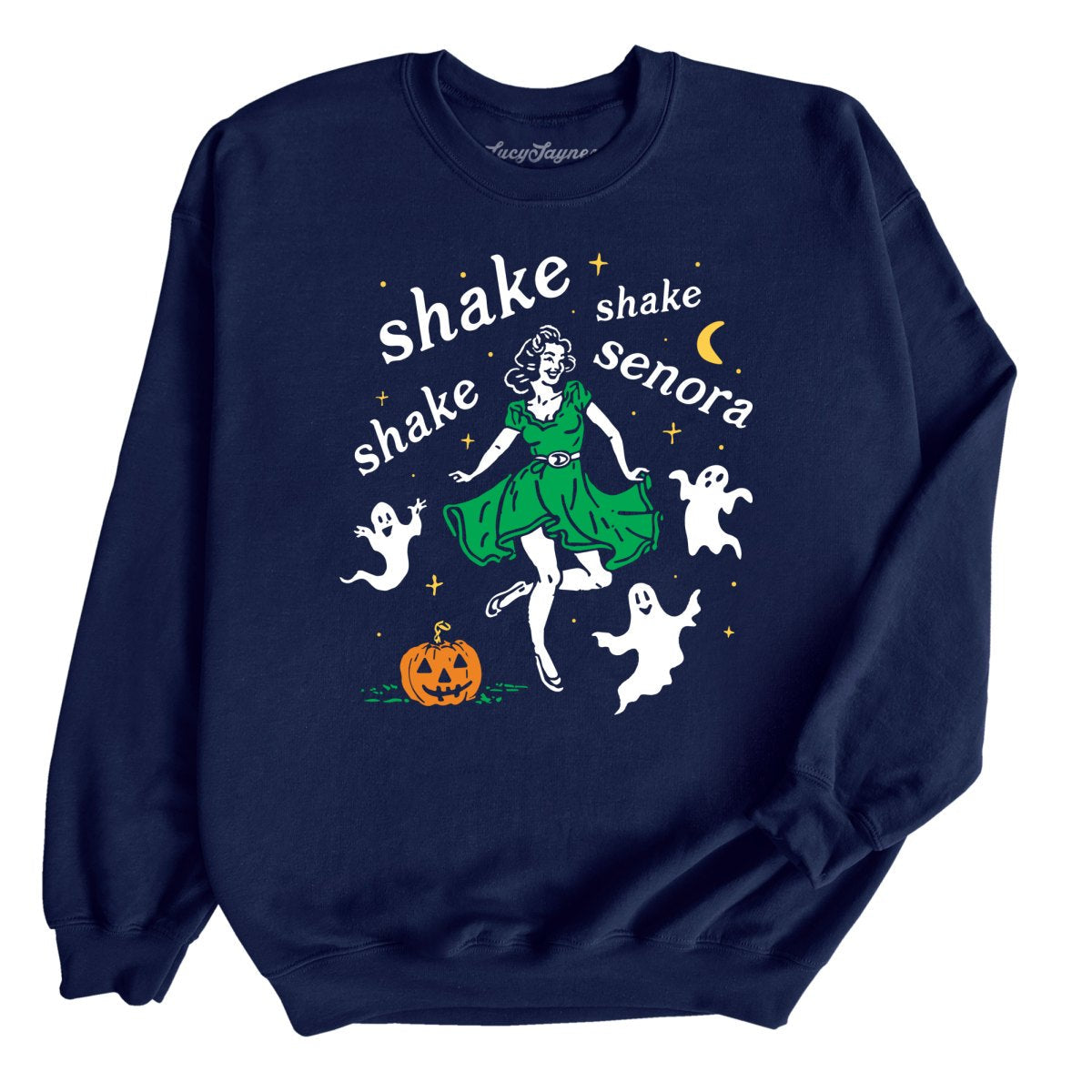 Shake Shake Shake Senora Sweatshirt