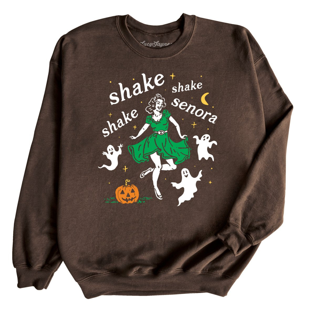 Shake Shake Shake Senora Sweatshirt