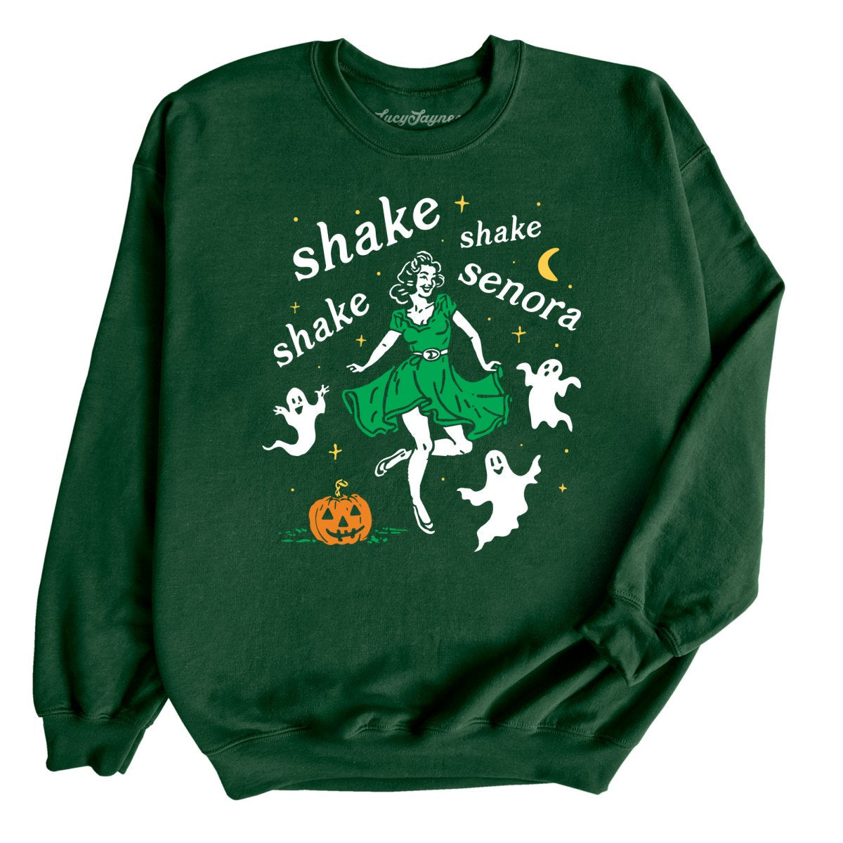 Shake Shake Shake Senora Sweatshirt