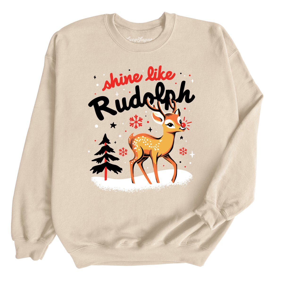Shine Like Rudolph Sweatshirt