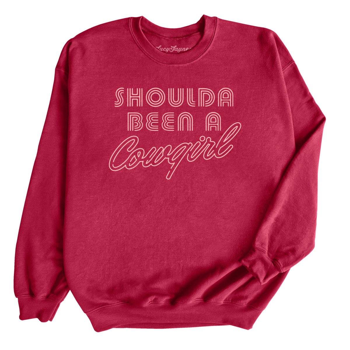 Should of Been a Cowgirl Retro Neon Sweatshirt