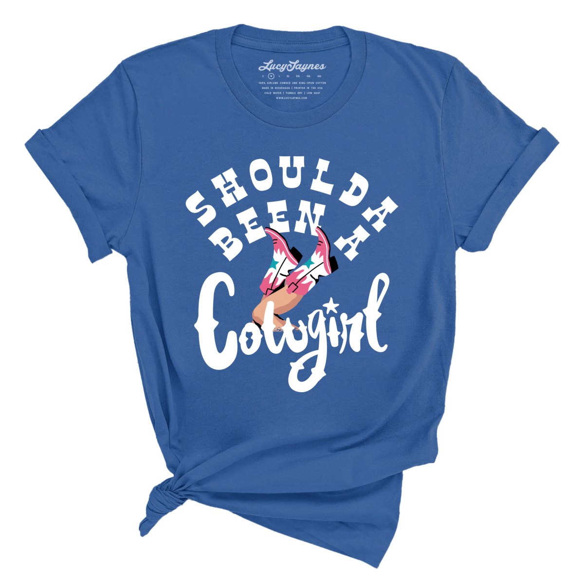 Should of Been a Cowgirl Tee