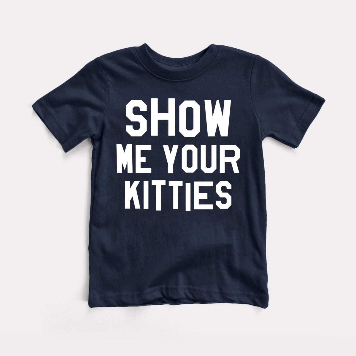 Show Me Your Kitties Toddler Tee