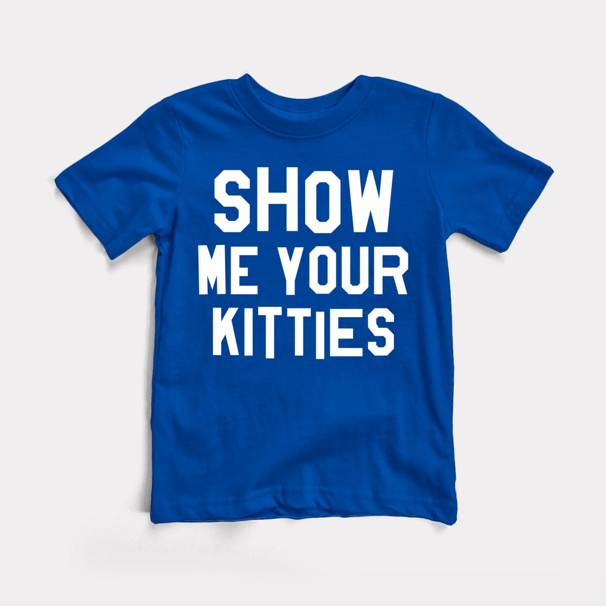 Show Me Your Kitties Toddler Tee