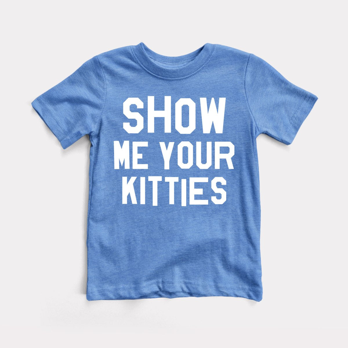 Show Me Your Kitties Toddler Tee
