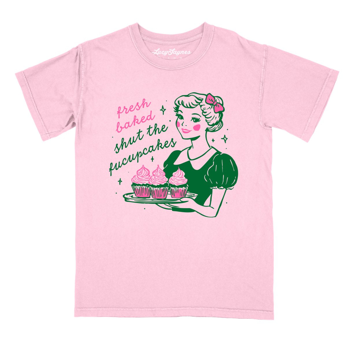 Shut The Fucupcakes - Comfort Colors Tee