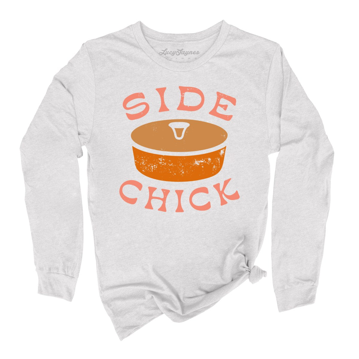 Side Chick Long Sleeve Tee