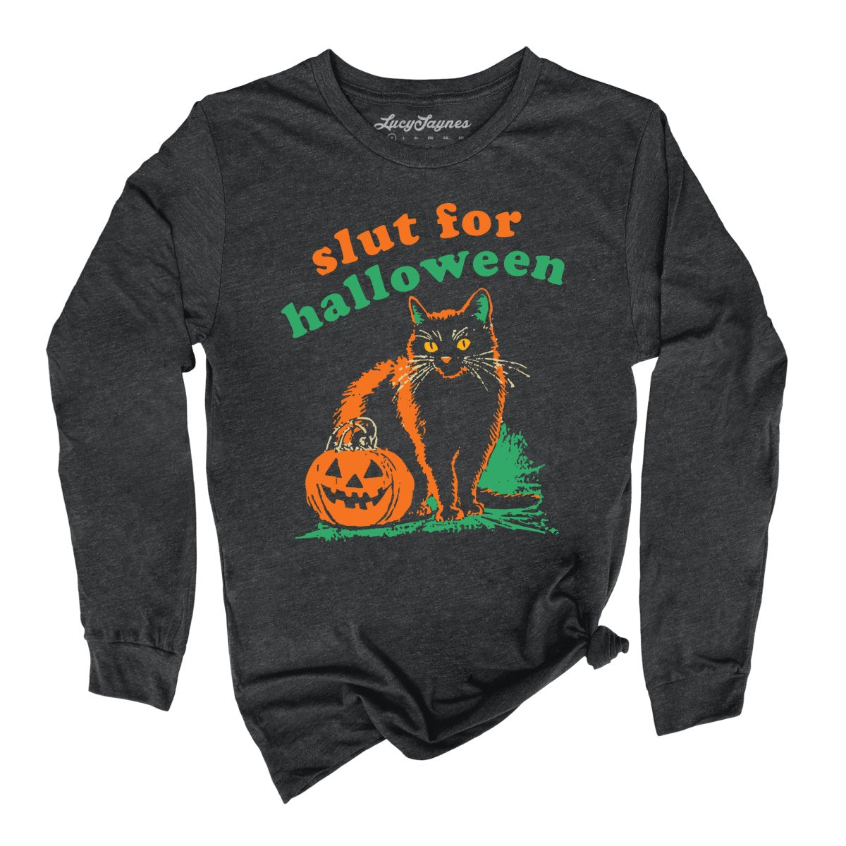 Slut For Halloween Long Sleeve Tee