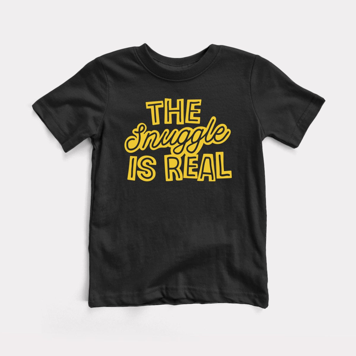 Snuggle Is Real Toddler Tee