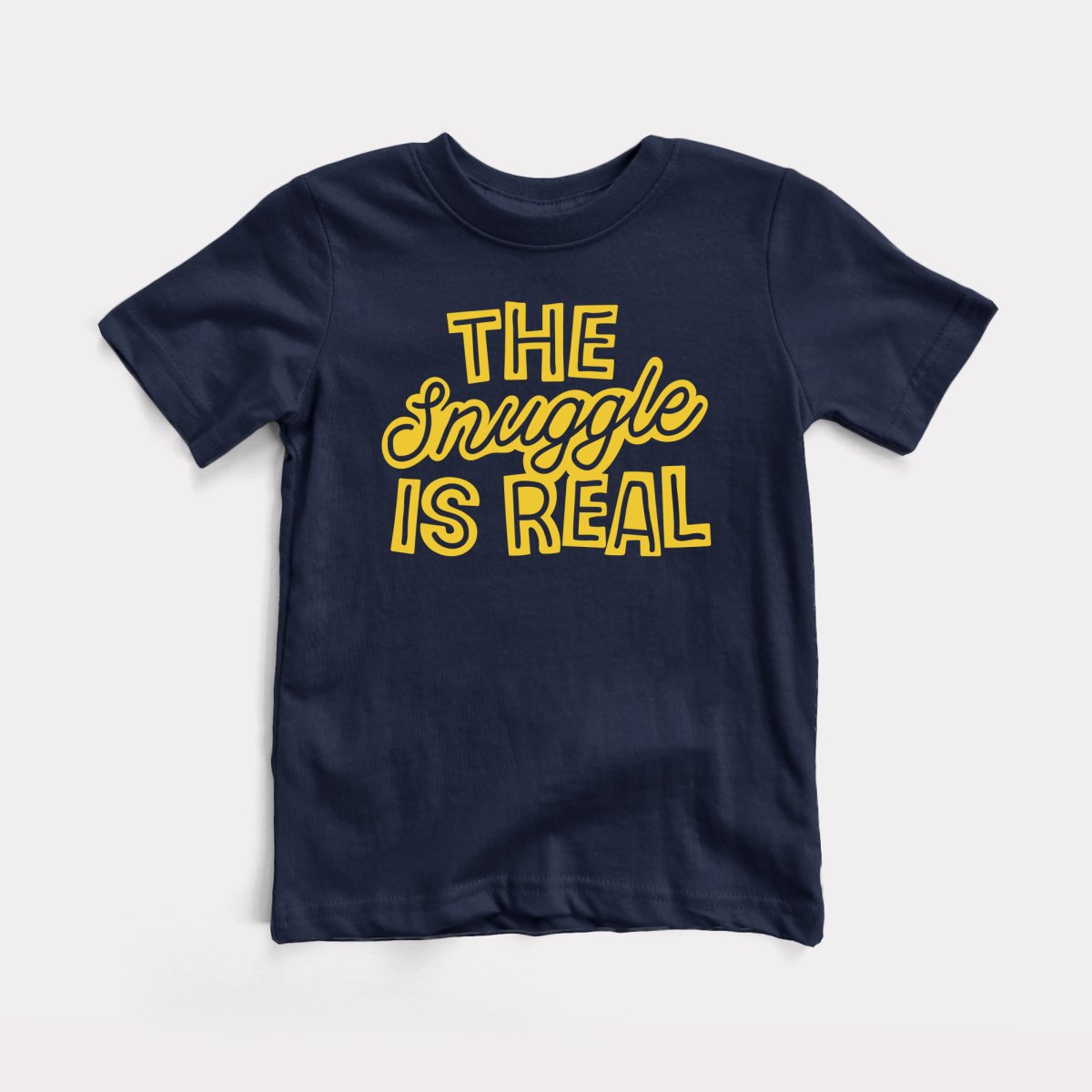 Snuggle Is Real Toddler Tee