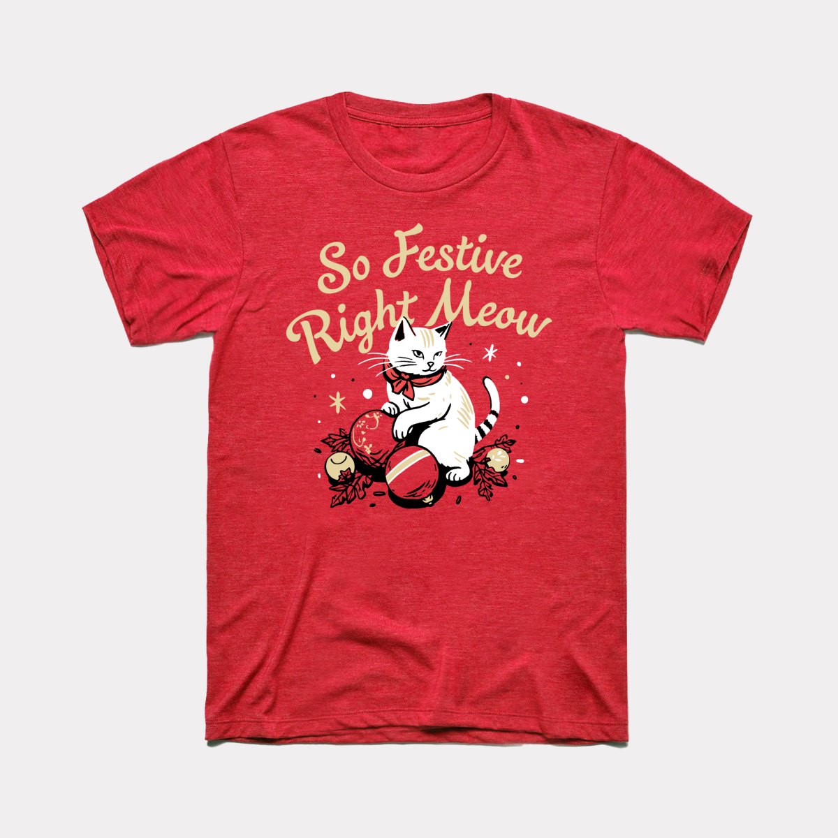 So Festive Right Meow Adult Unisex Tee