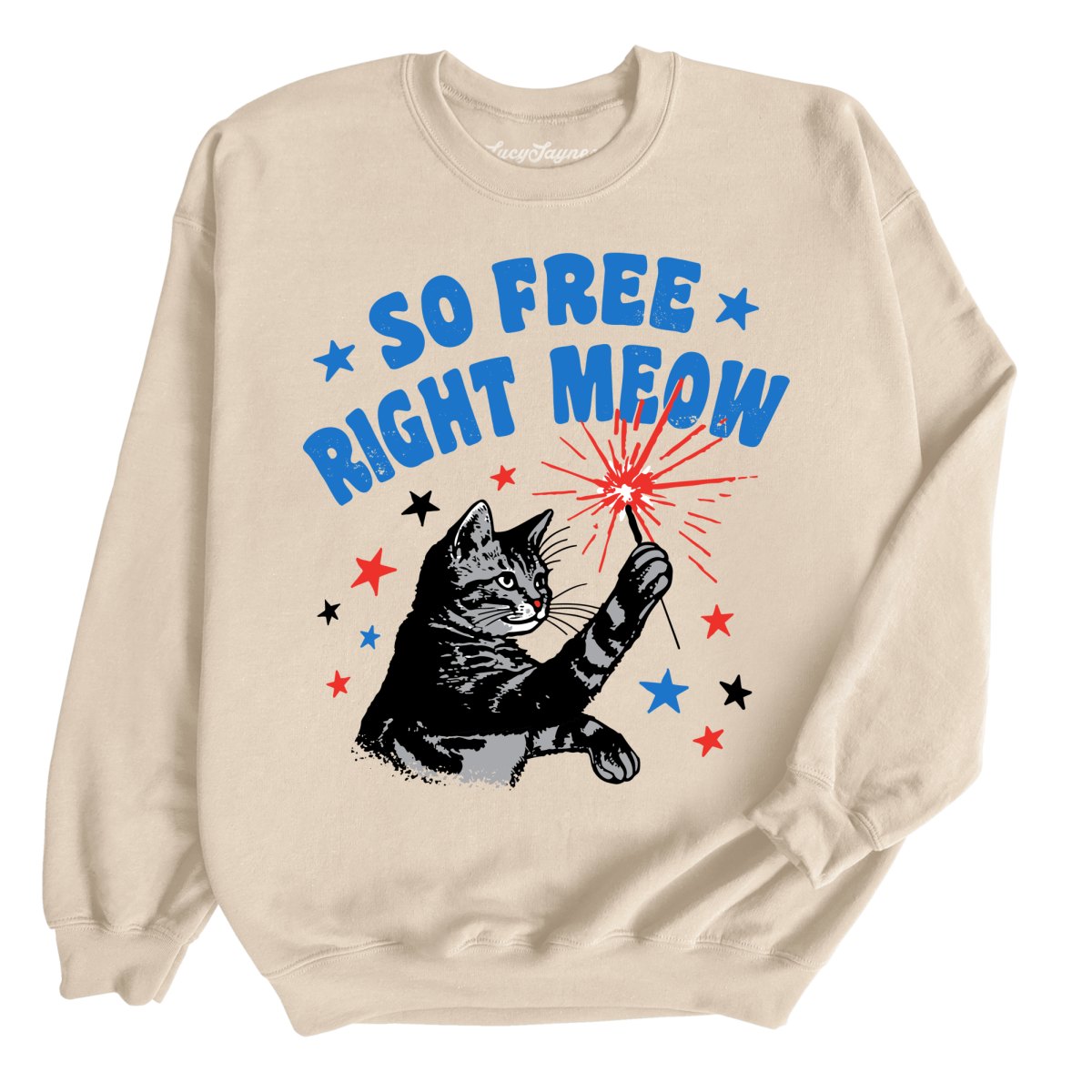 So Free Right Meow Sweatshirt