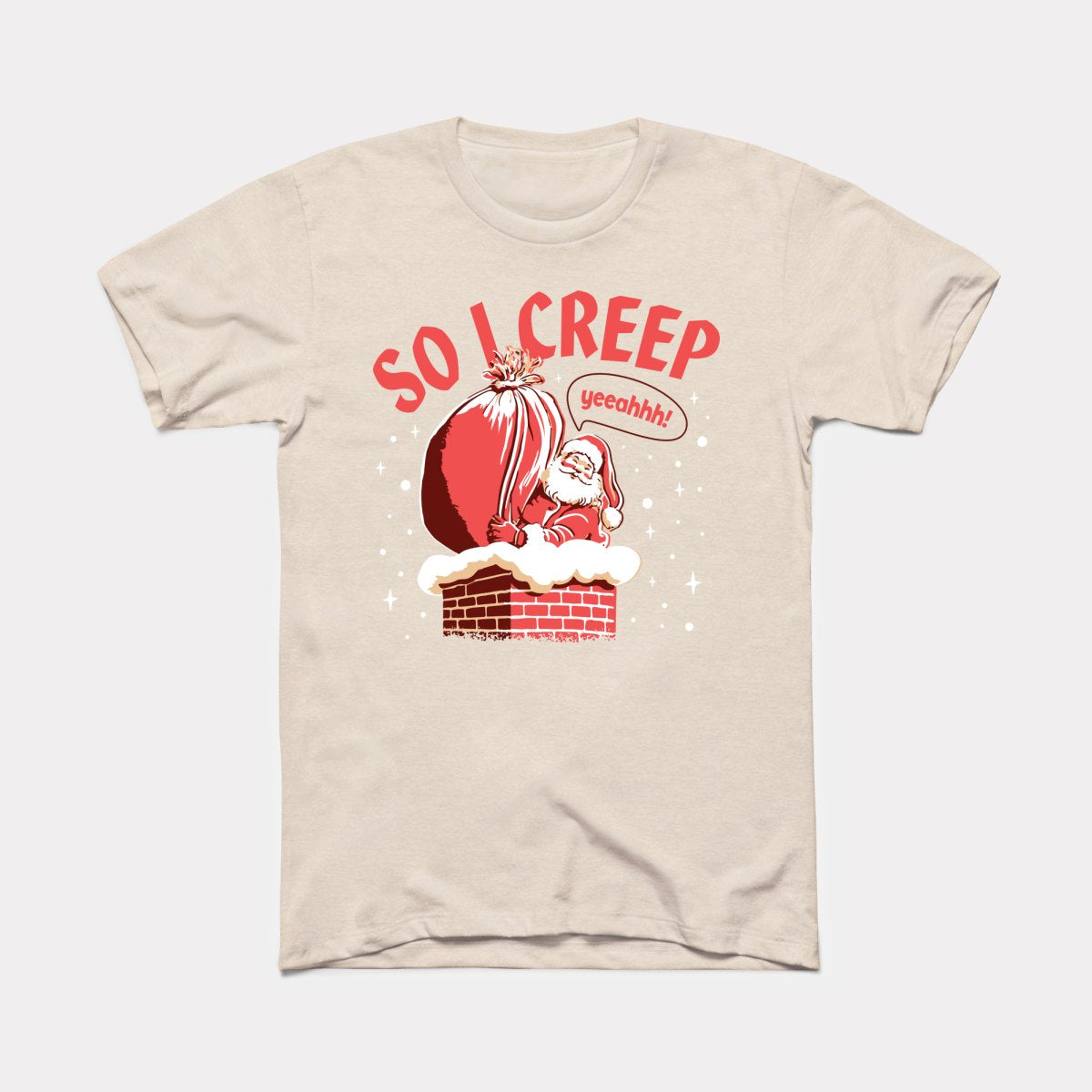 So I Creep Santa Adult Unisex Tee
