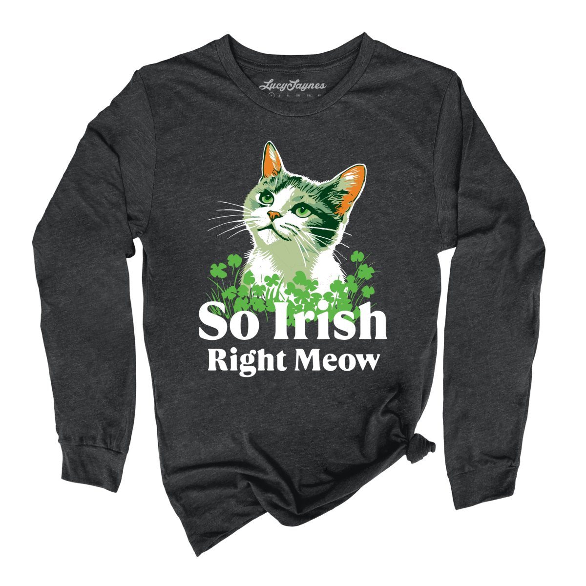 So Irish Right Meow Long Sleeve Tee