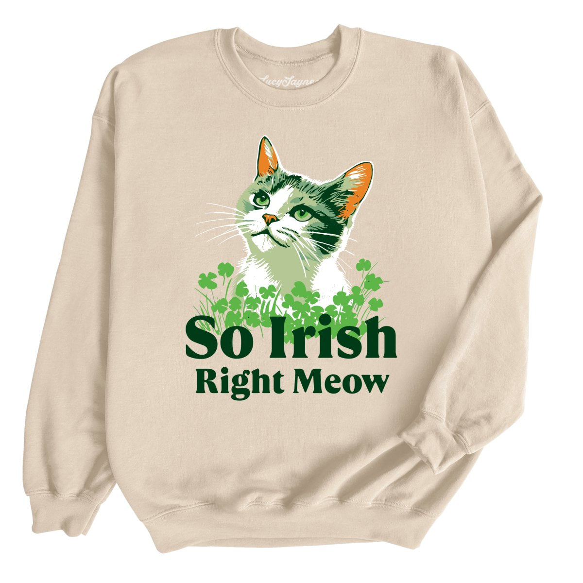 So Irish Right Meow Sweatshirt
