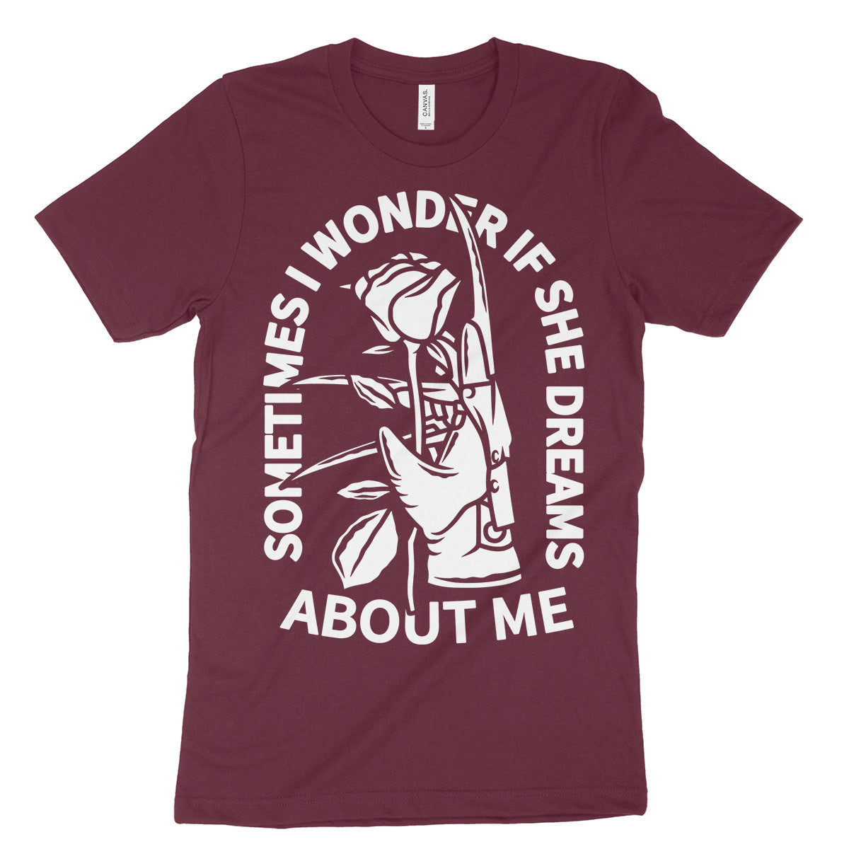Sometimes I Wonder If She Dreams About Me Shirt
