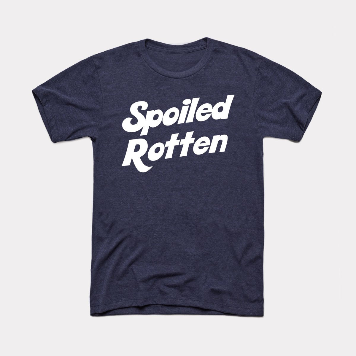 Spoiled Rotten Adult Unisex Tee