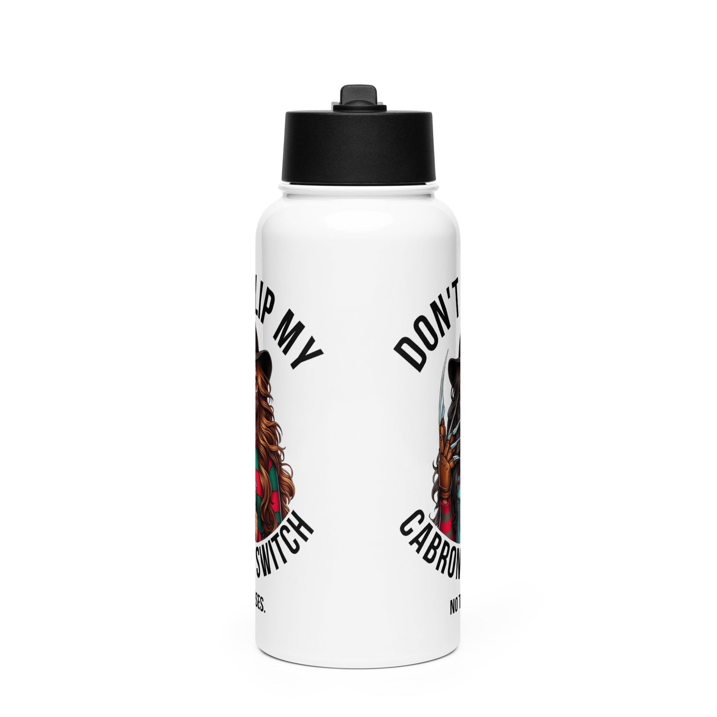 Don't Flip My Cabrona Switch No Te Pases Stainless Steel Water Bottle 32oz
