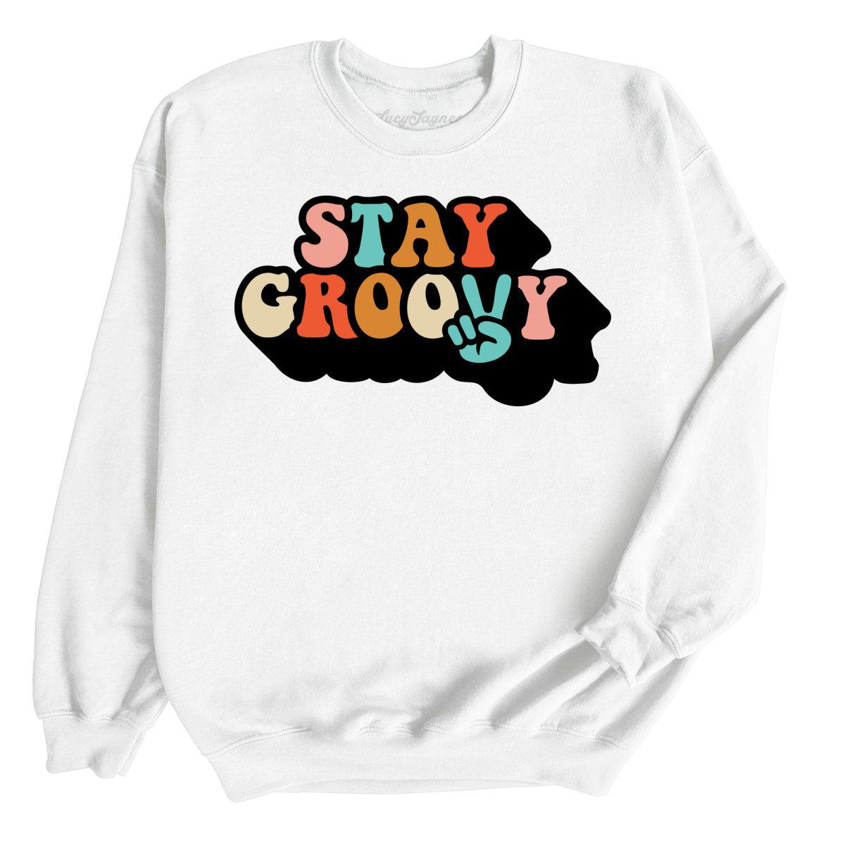 Stay Groovy Sweatshirt