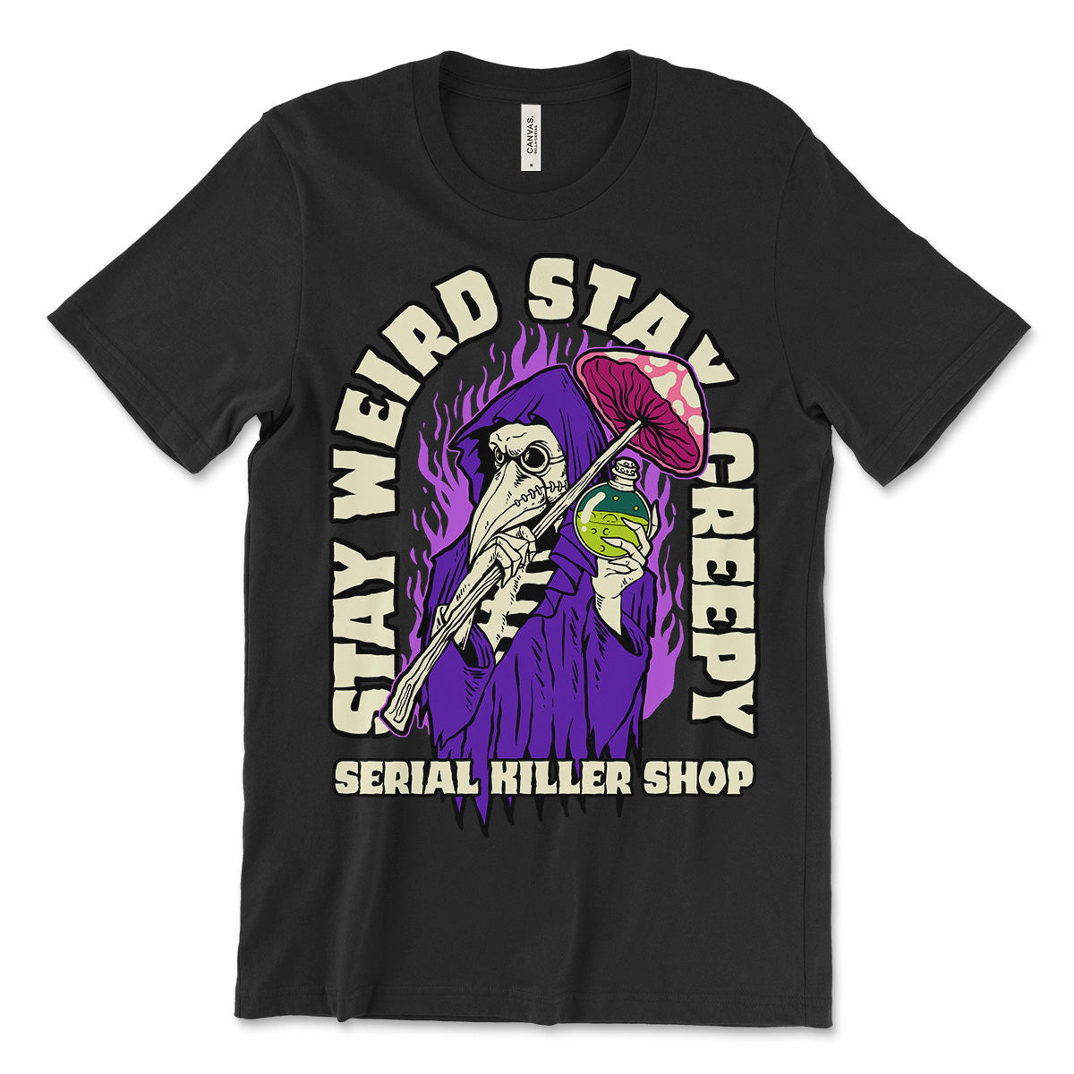 Stay Weird Stay Creepy T-Shirt