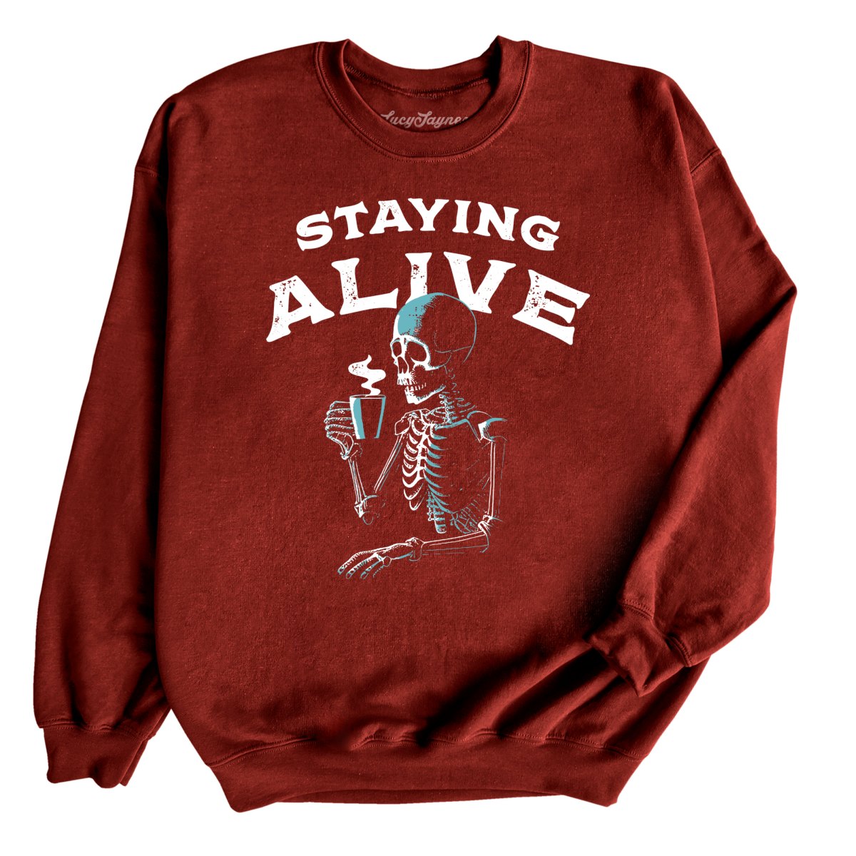 Staying Alive Sweatshirt