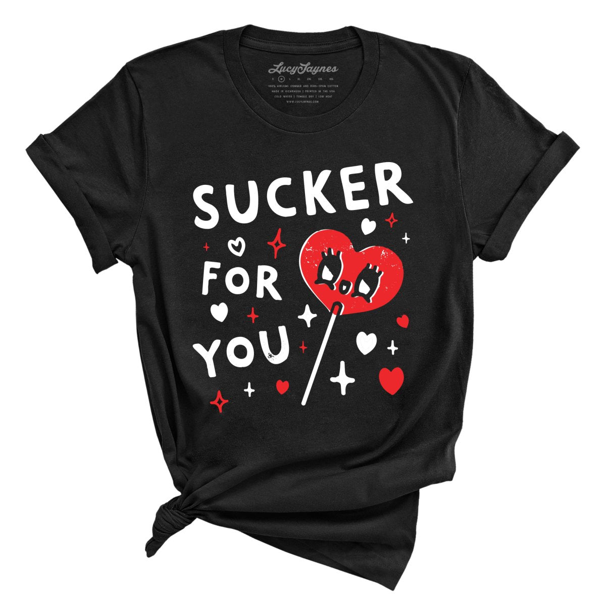 Sucker For You Tee