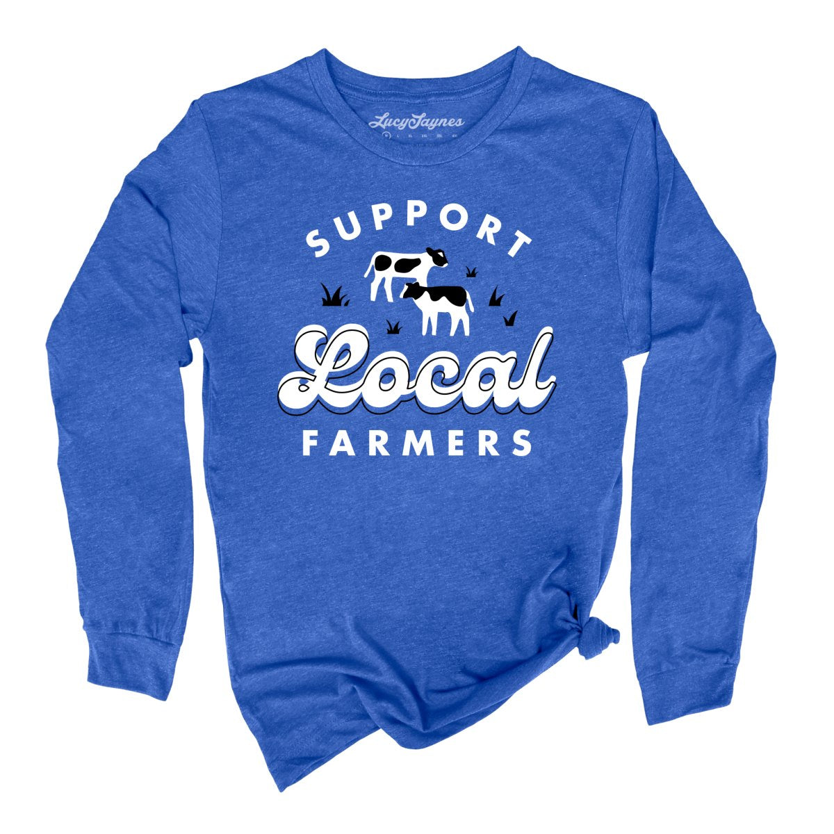 Support Local Farmers Long Sleeve Tee