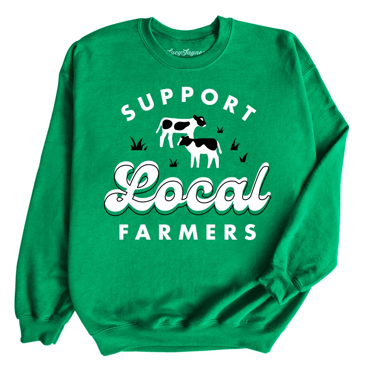 Support Local Farmers Sweatshirt