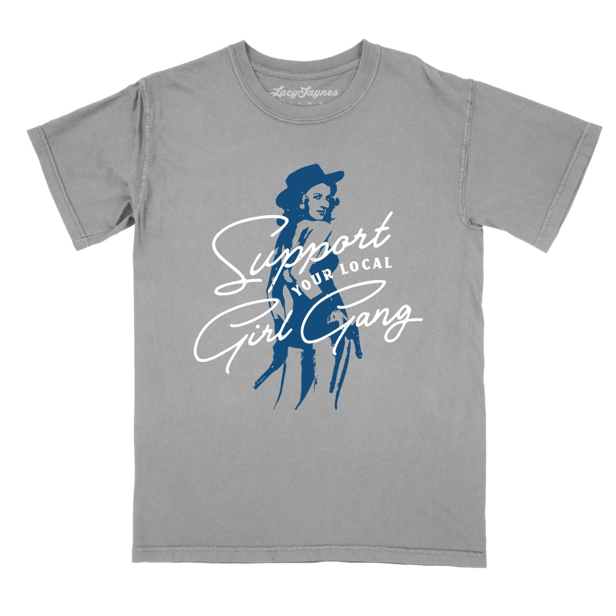 Support Your Local Girl Gang Comfort Colors Tee