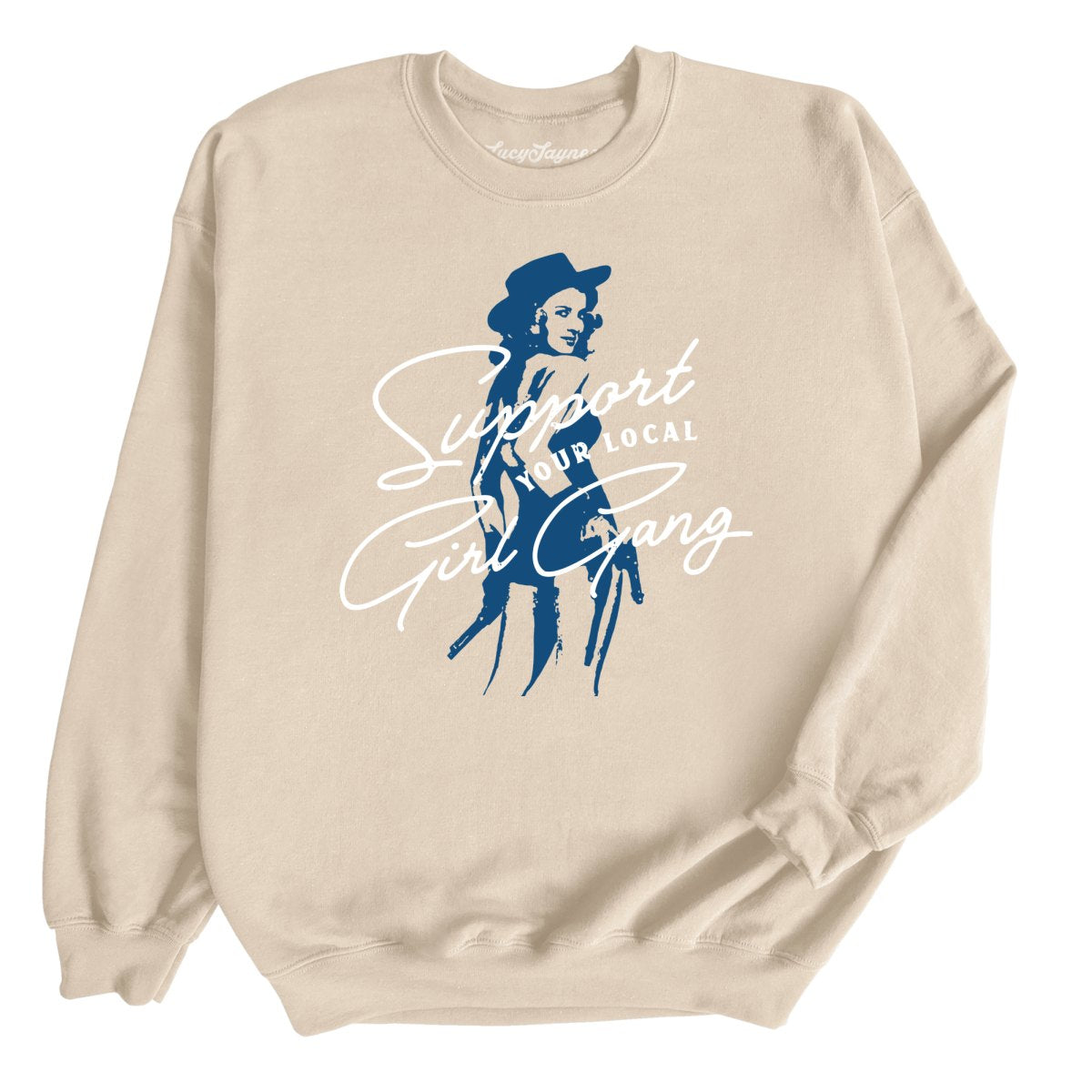 Support Your Local Girl Gang Sweatshirt